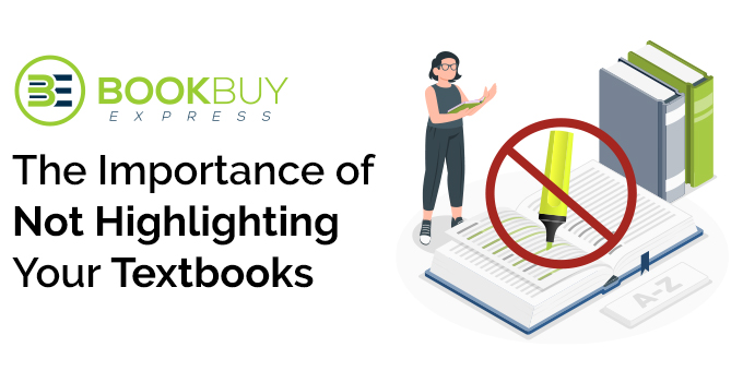 Importance of Not Highlighting Your Textbooks